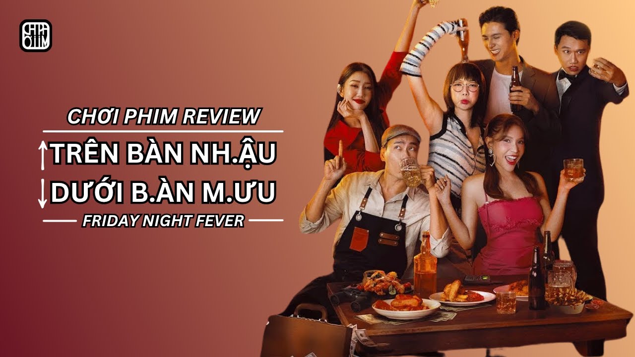 REVIEW PHIM: BỘ TỨ QUÁN NHẬU  - PHIM CHIẾU RẠP VIỆT NAM