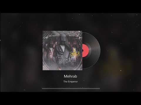 Mehrab - The Emperor | OFFICIAL TRACK (مهراب - امپراطور)