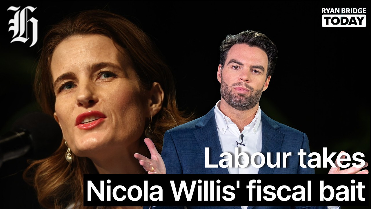 Ryan Bridge: Labour takes Nicola Willis' fiscal bait | Ryan Bridge TODAY