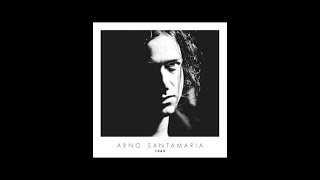Arno Santamaria - Chez moi