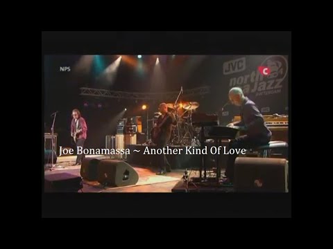 Joe Bonamassa ~ Another Kind Of Love ~ 2007 ~ Live Video, At the North Sea Jazz Festival