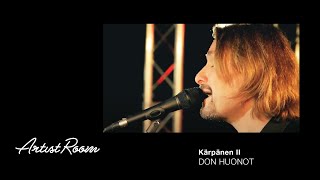 Don Huonot - Kärpänen II (Live) - Genelec Music Channel - Finnish rock