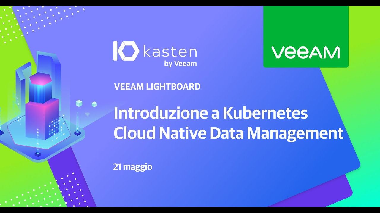 Lightboard: Introduzione a Kubernetes Cloud Native Data Management video