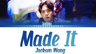 JACKSON WANG - &#39;Made It &#39; Lyrics [Color Coded ENG]