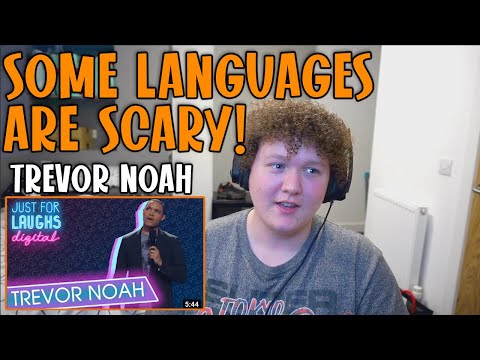 British Guy Reacts To Trevor Noah- Some Languages Are Scary!