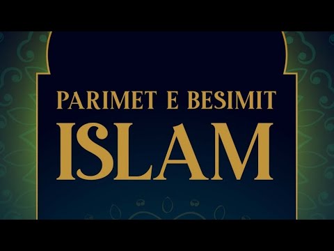 Libri "Parimet e Besimit Islam" - Ismail Bardhoshi