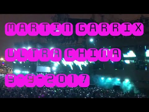 MARTIN GARRIX in ULTRA CHINA 2017