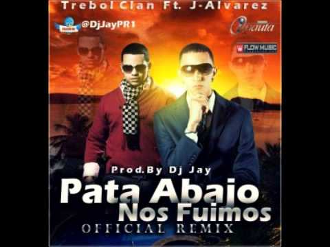 pata abajo nos fuimos -trebol clan ft j alvarez