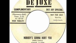 NOBODY'S GONNA HURT YOU - Annie Laurie [Deluxe 6151] 1957