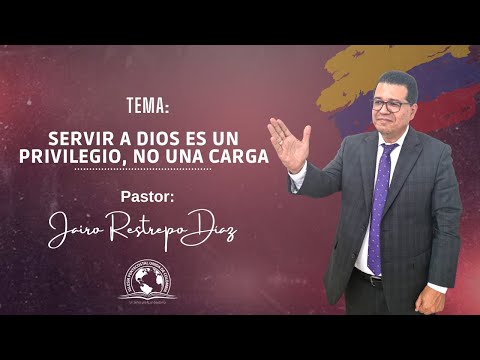 Servir a Dios es un privilegio, no una carga | Pastor Jairo Restrepo Díaz | 11 Dic ➤  Prédicas  2022