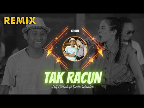 Della Monica Ft. Arif Citenx - Tak Racun