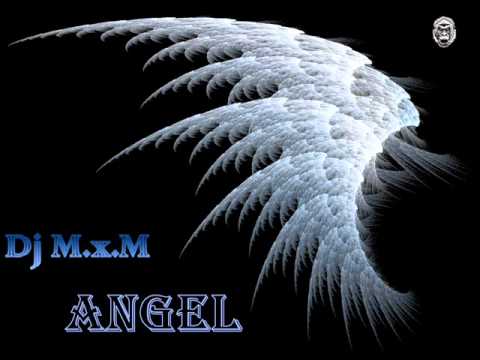 Dj M.x.M-Angel