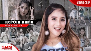 Download lagu Mala Agatha - Kepoin Kamu ( VIDEO) {REMIX FULL BASS} mp3