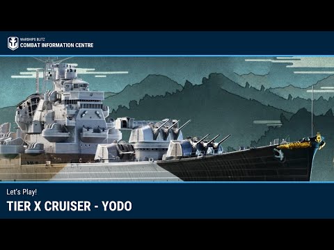 World of Warships Blitz: Tier X Cruiser Yodo Gameplay