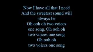 Two voices, one song - lyrics