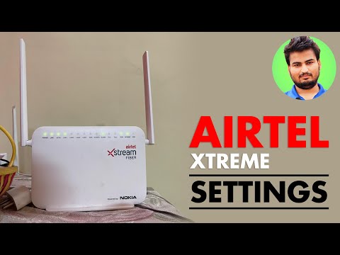 Airtel Xtreme Full Settings You Must Know
