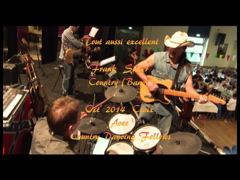 🎸 🎼 Frank Silver Country (Band) 🎼 🎸 Oct' 2014  🤗  Edit : Oct' 2023 -