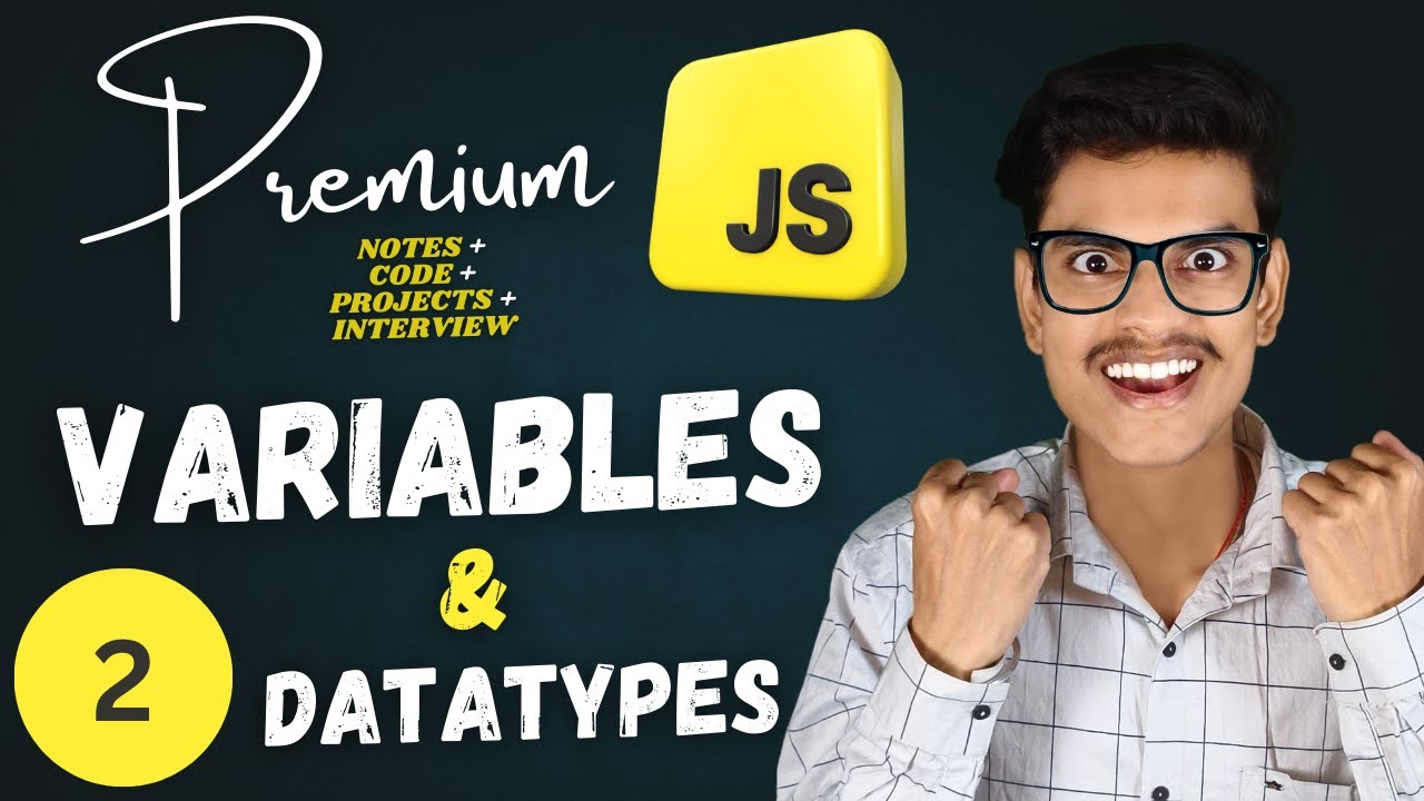Mastering Variables & Data Types | Premium JavaScript