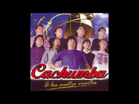 Cachumba - Libertad Para Ti (A Los Cuatro Vientos 1999)