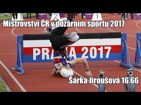 Mistrovství ČR v požárním sportu 2017. Šárka Jiroušová 16.66