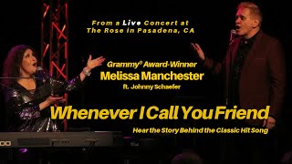 Melissa Manchester brings fan Johnny Schaefer onstage to sing "Whenever I Call You Friend"