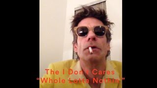 The I Don’t Cares - 