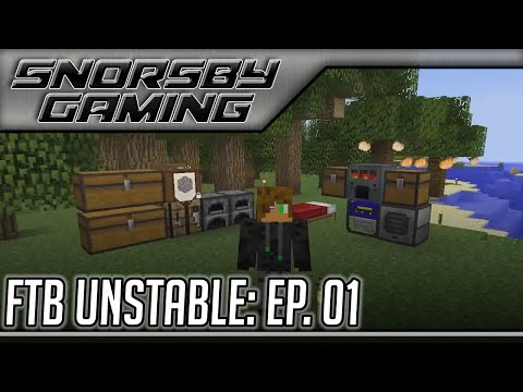 FTB Unstable 1.7.10! ~ Episode 01 [FTB Unstable Minecraft Modpack]