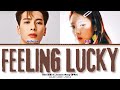 BIBI & Jackson Wang 'Feeling Lucky' Lyrics (비비 & 왕잭슨 'Feeling Lucky' 가사) (Color Coded Lyrics)