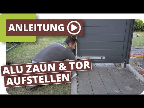 Aluminium Sichtschutzzaun mit Gartentor aufbauen