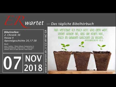 Bibellese: 07.11.2018: 2. Chronik 36 // Hosea 4 // Apostelgeschichte 20,17-38