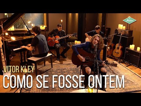 Vitor Kley - Como Se Fosse Ontem (Microfonado)