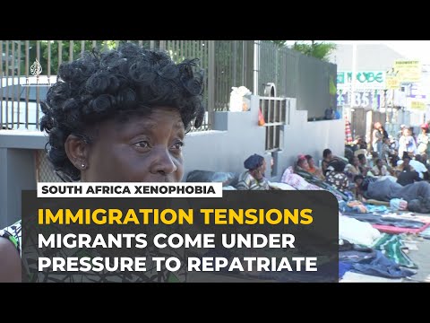Migrants in South Africa face pressure to leave as immigration tensions rise