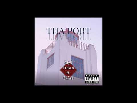 OGTEE x Zay P Fresco - THA PORT