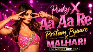 Download lagu Pinky X Aa  Aa Re Pritam Pyaare X Malhari DJ Money DDM Mix  mp3