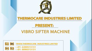 Thermocare industrial vibro sifter video thumbnail for powder sieving and screening