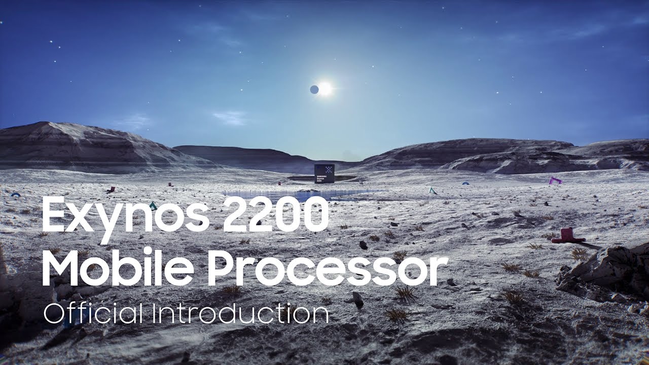 Exynos 2200: Official Introduction | Samsung - YouTube