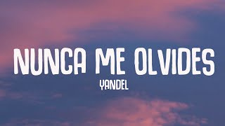 Download lagu Yandel - Nunca Me Olvides (Letra/Lyrics) mp3