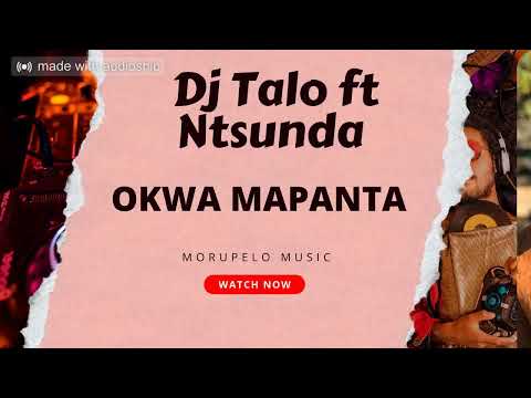 Keletso - Okwa Mapanta(ft Ntsunda and Talo)
