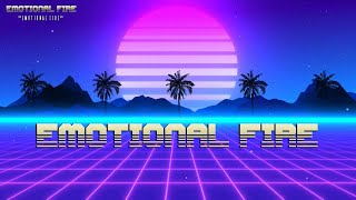 Emotional Fire - Emotional Fire (Official Lyric Video)