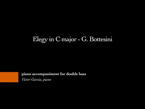 Elegy in C major - G. Bottesini [PIANO ACCOMPANIMENT FOR DOUBLE BASS]