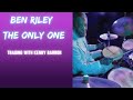 Ben Riley  The Only One. ( trading with Kenny Barron) - Greggermann Music Ben Riley  The Only One. ( trading with Kenny Barron)