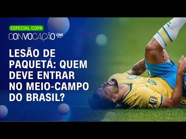 PAQUETÁ FORA DAS OITAVAS DE FINAL DA COPA: lesão preocupa CBF e Flamengo | Convocação CNN