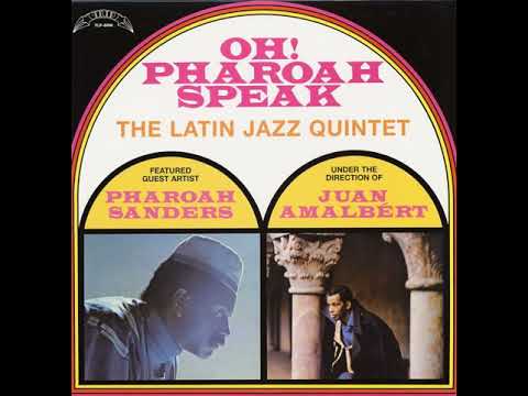 Pharoah Sanders & The Latin Jazz Quintet •  Midnight Montuno