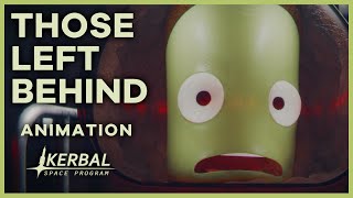 KSP 3D animation: Those Left Behind