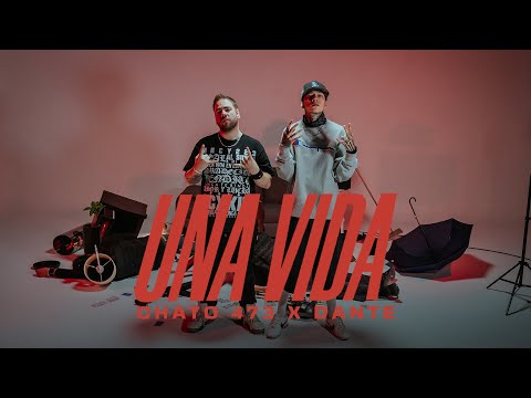 Chato 473 x Dante - Una Vida