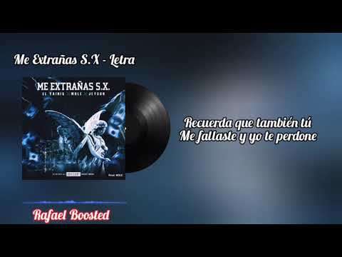 Me Extrañas S.X-(Letra) El Yainis x Mole x Jeyson