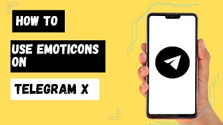 How to Use Emoticons on Telegram X | Telegram Emoji Tutorial