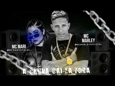 MC MARLEY E MC MARI - A CHUVA CAI LÁ FORA - REMIX BREGA FUNK (-DJLucaas o tremor dos paredões)