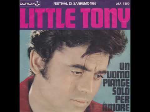 Little Tony -  Un uomo piange solo per amore (1968)