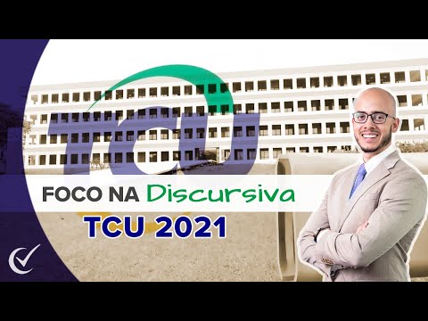 Foco na Discursiva - TCU 2021 (Pós- Edital) FGV - Estratégia de estudo - Auditor de Controle Externo